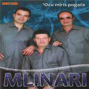 Mlinari - Ocu Miris Pogace download flac