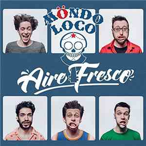 Möndo Loco - Aire Fresco download flac