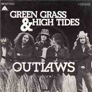 Outlaws - Green Grass & High Tides download flac
