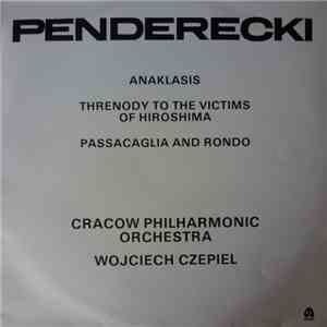Penderecki - Cracow Philharmonic Orchestra, Wojciech Czepiel - Krzysztof Penderecki download flac