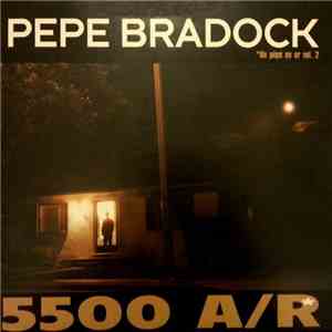 Pépé Bradock - 5500 A/R - Un Pépé En Or Vol. 2 download flac