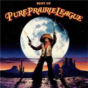 Pure Prairie League - Best Of Pure Prairie League download flac
