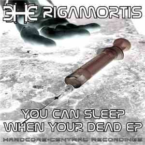 Rigamortis - You Can Sleep When You're Dead EP download flac