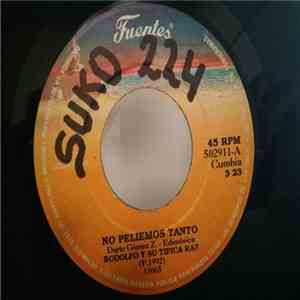 Rodolfo Y Su Tipica - No Peliemos Tanto / Linda Muchachita download flac