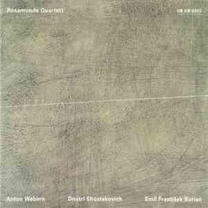 Rosamunde Quartett - Anton Webern / Dmitri Shostakovich / Emil František Burian - Anton Webern / Dmitri Shostakovich / Emil František Burian download flac
