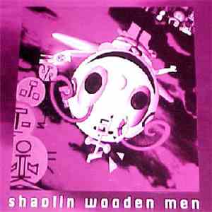 Shaolin Wooden Men - Shaolin Wooden Men download flac