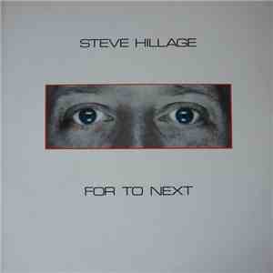 Steve Hillage - For To Next / And Not Or download flac