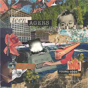 Teen Agers  - Young Gods download flac