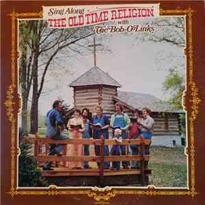 The Bob-O-Links - Sing Along the Old time Religion download flac