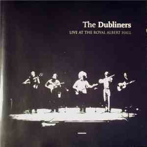 The Dubliners - Live At The Royal Albert Hall download flac