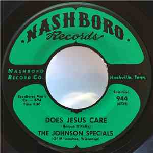 The Johnson Specials (Of Milwaukee, Wisconsin) - Does Jesus Care download flac
