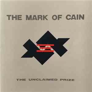 The Mark Of Cain - The Unclaimed Prize download flac