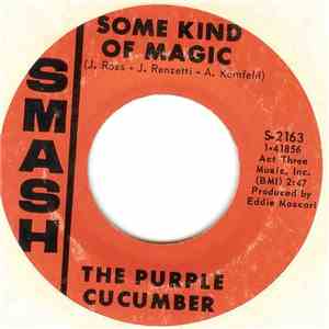 The Purple Cucumber - Some Kind Of Magic download flac
