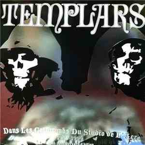 The Templars - Dans Les Catacombs Du Studio De L'Acre 1993-1999 download flac
