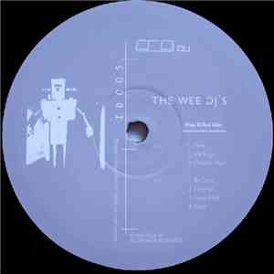 The Wee DJs - Wee Killed Him download flac