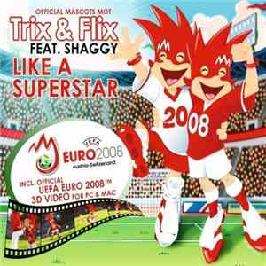 Trix & Flix feat. Shaggy - Like A Superstar download flac