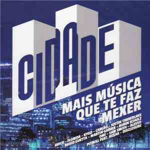 Various - Cidade Mais Música Que Te Faz Mexer download flac