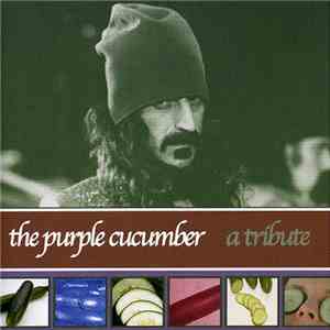 Various - The Purple Cucumber A Tribute download flac