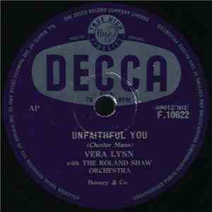 Vera Lynn With The Roland Shaw Orchestra - Unfaithful You / With Your Love download flac
