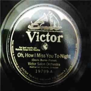 Victor Salon Orchestra - Oh, How I Miss You To-night / By The Light Of The Stars download flac