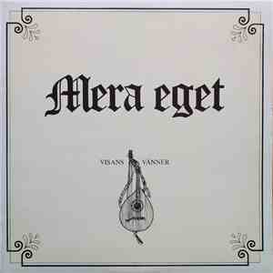 Visans Vänner - Mera Eget download flac