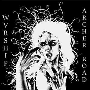 Wvrship - Archer Road download flac