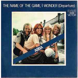 ABBA - The Name Of The Game / I Wonder (Departure) download flac