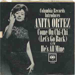 Anita Ortez - Come On Chi-Chi (Let's Go Back) download flac