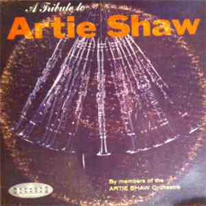 Artie Shaw Conducted By Maxwell Davis - Tribute To Artie Shaw download flac