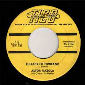 Astor Piazola, His Quintet & Rhythm - Lullaby Of Birdland FLAC album
