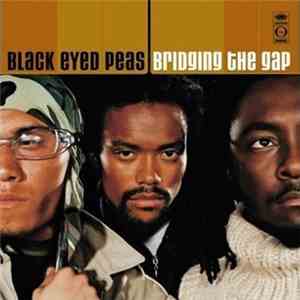 Black Eyed Peas - Bridging The Gap download flac