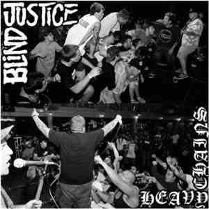 Blind Justice  / Heavy Chains  - Blind Justice/Heavy Chains Split download flac
