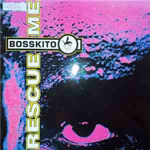 Bosskito - Rescue Me download flac