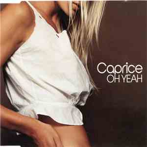 Caprice  - Oh Yeah download flac