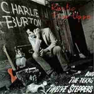 Charlie Burton And The Texas Twelve Steppers - Rustic Fixer-Upper download flac
