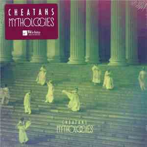 Cheatahs - Mythologies download flac