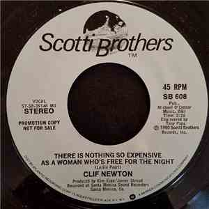 Clif Newton  - There Is Nothing So Expensive As A Woman Who's Free For The Night download flac