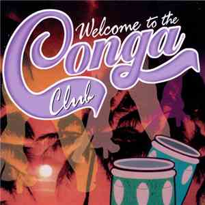 Conga Club - Welcome To The Conga Club download flac