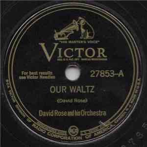David Rose And His Orchestra - Our Waltz / Holiday For Strings download flac