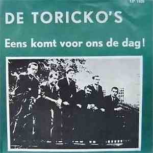 De Toricko's - Eens Komt Voor Ons De Dag! download flac