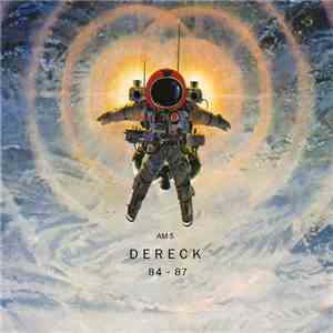 Dereck Higgins - AM 5: Dereck 84 - 87 download flac