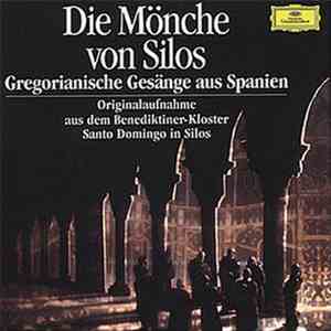Die Mönche von Silos - Gregorianische Gesänge Aus Spanien download flac