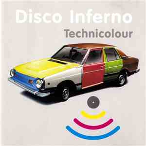 Disco Inferno - Technicolour download flac