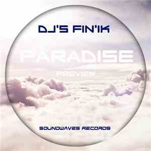 DJ's Fin'Ik - Paradise download flac