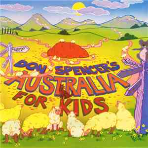 Don Spencer - Don Spencer's Australia For Kids download flac