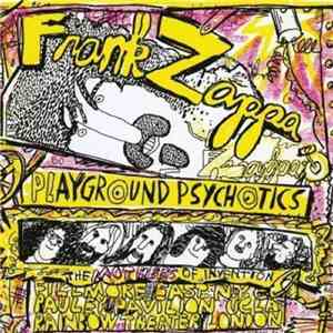Frank Zappa & The Mothers Of Invention - Playground Psychotics download flac