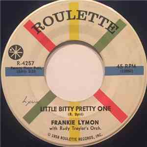 Frankie Lymon With Rudy Traylor's Orch. - Little Bitty Pretty One / Creation Of Love download flac