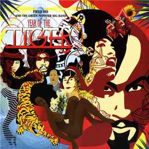 Fred Ho And The Green Monster Big Band - Year Of The Tiger download flac