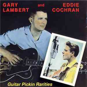 Gary Lambert  And Eddie Cochran - Guitar Pickin Rarities download flac