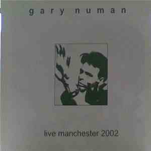 Gary Numan - Live Manchester 2002 download flac